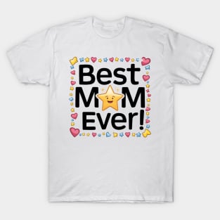 Best Mom Ever T-Shirt